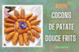 /recette-cocon-patate-douce-frit-vietnamienne