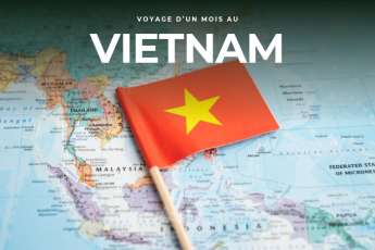 Circuit au Vietnam en un mois: 3 itin&eacute;raires &agrave; profiter absolument!