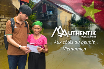 Authentik Vietnam aux côtés du peuple Vietnamien après le typhon Yagi