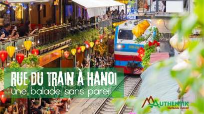 La rue du train à Hanoi, une balade sans pareil