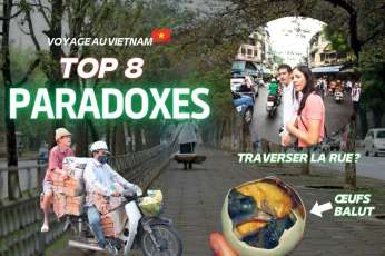 Top 8 choses les plus paradoxales au Vietnam aux yeux des voyageurs