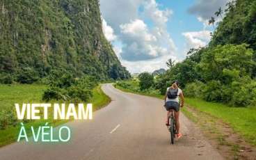 Voyage au Vietnam à vélo à tout savoir