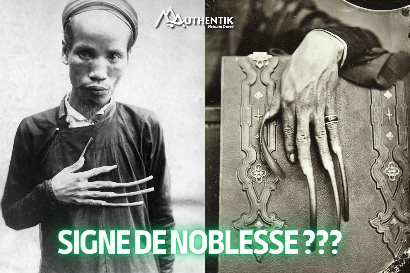  Pourquoi les hommes vietnamiens avaient des ongles très longs ? 