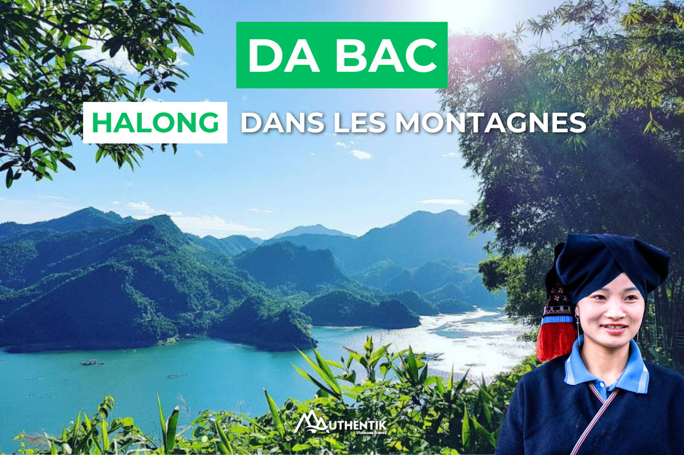 Guide complet de Da Bac - Halong dans les montagnes