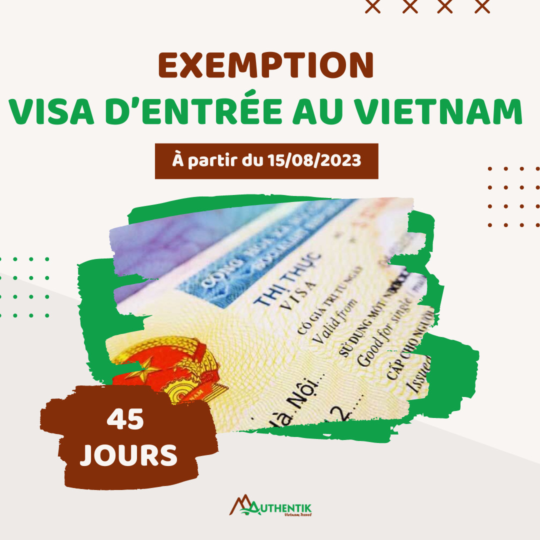 Exemption de visa Vietnam 45 jours
