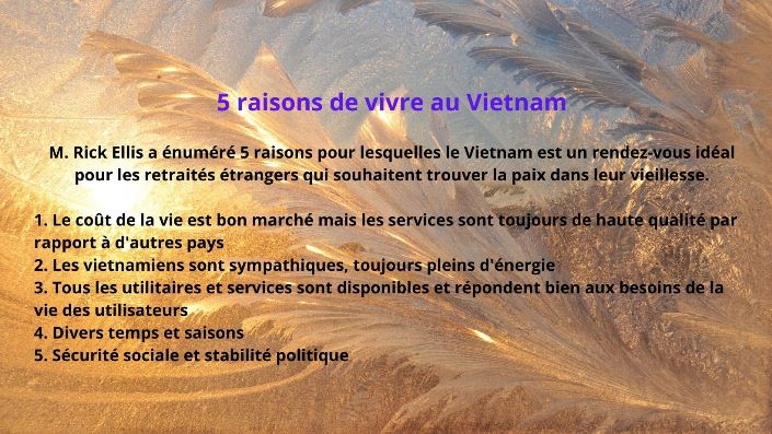 Pourquoi vivre en retraite au Vietnam?